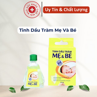 Tinh Dầu Tràm Mẹ Và Bé.Chăm Sóc Cơ Thể Bé