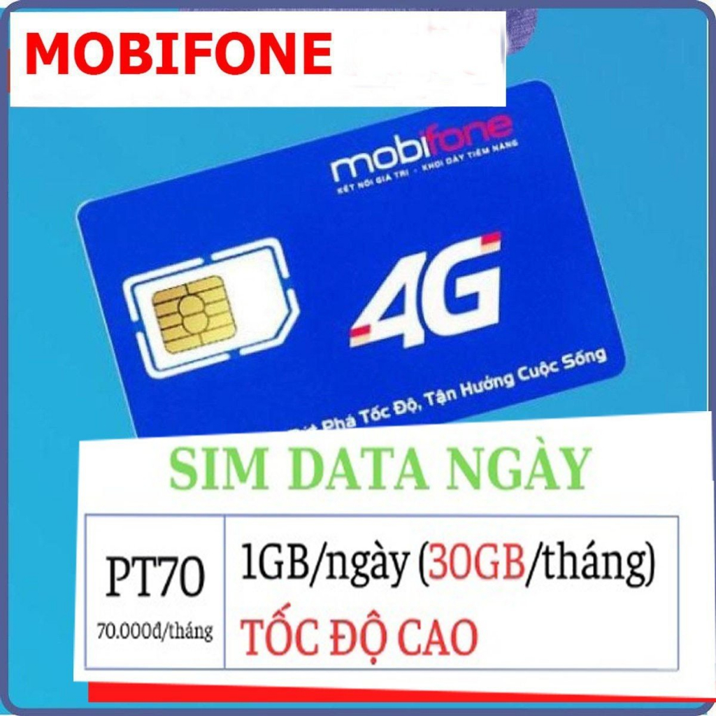 Sim 4G Mobifone PT70 data thả ga 30GB/tháng chỉ 70k/tháng