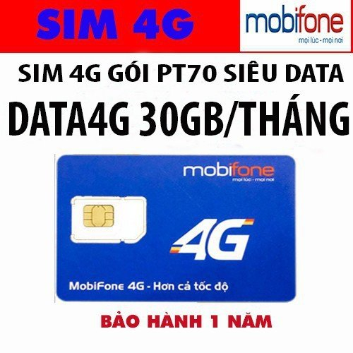 Sim 4G Mobifone PT70 data thả ga 30GB/tháng chỉ 70k/tháng