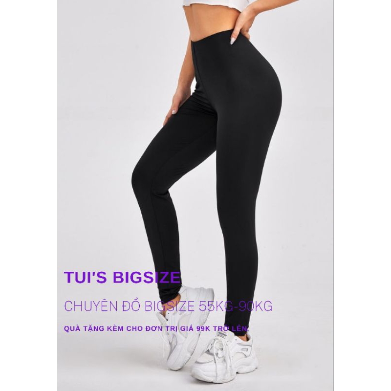 LEGGING DÀI BIGSIZE 90KG🔥🔥🔥