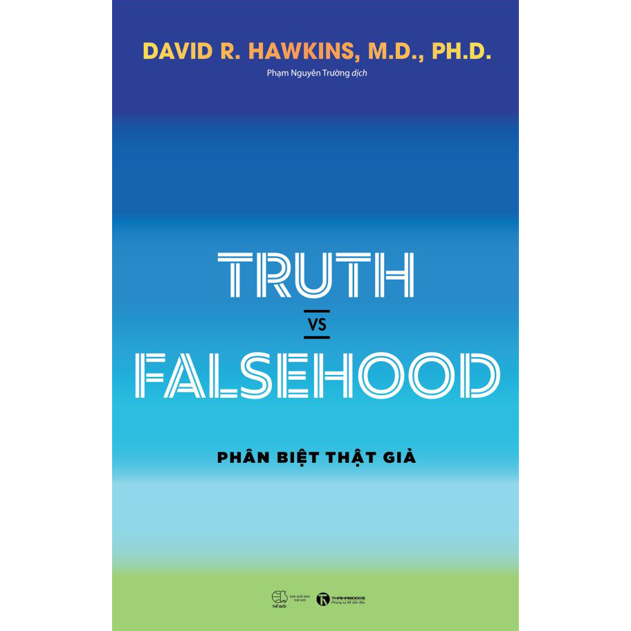 Sách - Truth vs Falsehood - Phân biệt thật giả - David R. Hawkins - Thái Hà Books