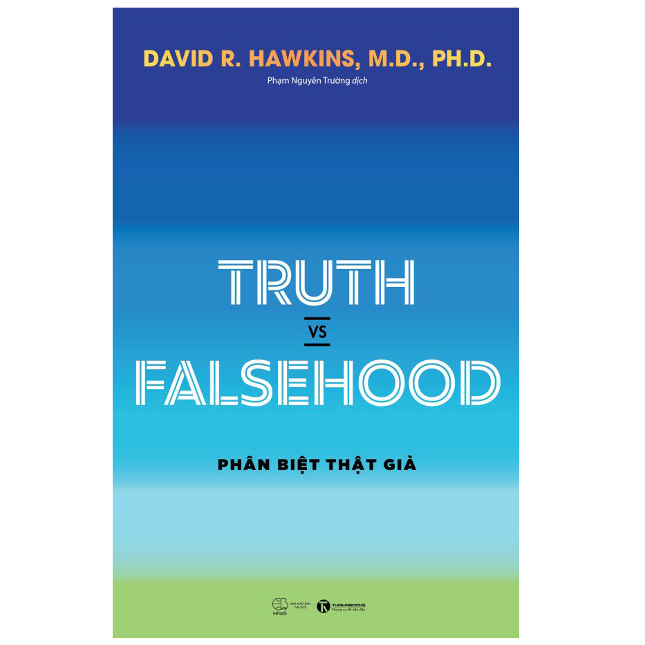 Sách - Truth vs Falsehood - Phân biệt thật giả - David R. Hawkins - Thái Hà Books