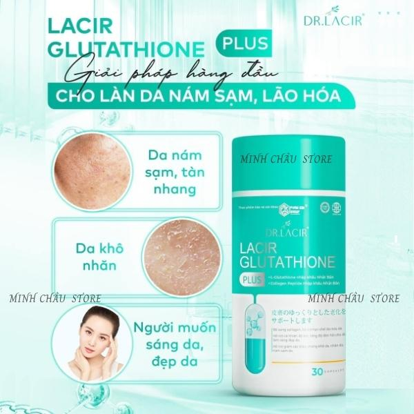 Glutathione, Viên uống trắng da, hủy nám Lacir Glutathion plus mẫu mới, sáng da, nâng tone,chống nắng ,an toàn, hiệu quả