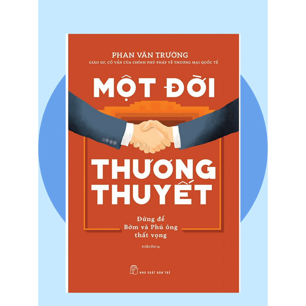 Sách -  Một Đời Quản Trị - Một Đời Thương Thuyết - Một Đời Như Kẻ Tìm Đường