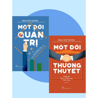 Sách combo 2 cuốn: một đời quản trị + một đời thương thuyết