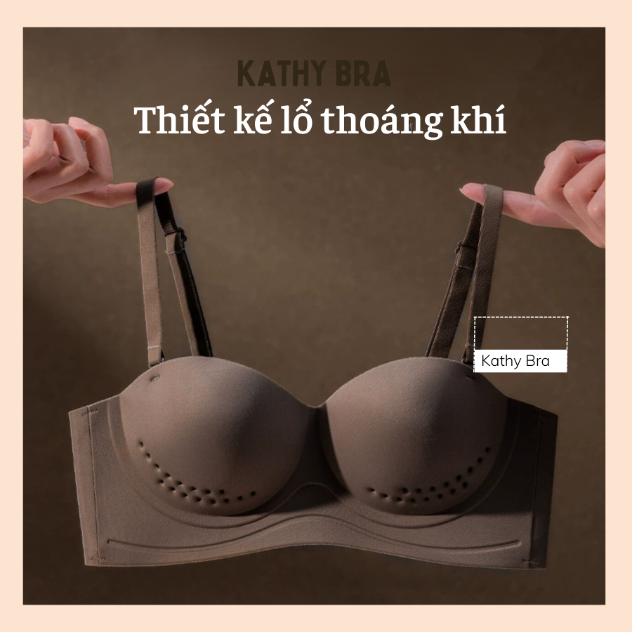 B62 Áo Ngực Su Thông Hơi KATHY BRA Cúp Ngang Không Gọng Đệm Mỏng Chất Su Đúc Không Đường May Siêu Thoáng