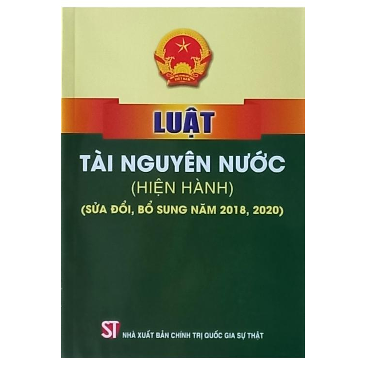 Sách Luật Tài Nguyên Nước (Hiện hành) (Sửa đổi, bổ sung năm 2018, 2020) - Nhà Sách Sự Thật