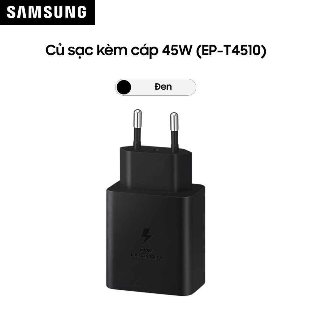 Củ Sạc Siêu Nhanh chính hãng Samsung 45w dành cho toàn bộ các máy dòng Note, S, Tab, Android, IP