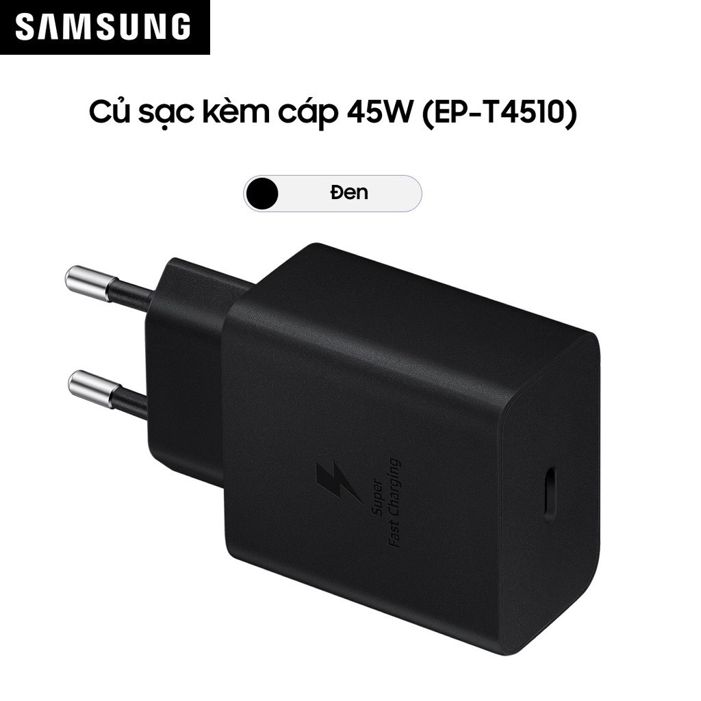 Củ Sạc Siêu Nhanh chính hãng Samsung 45w dành cho toàn bộ các máy dòng Note, S, Tab, Android, IP