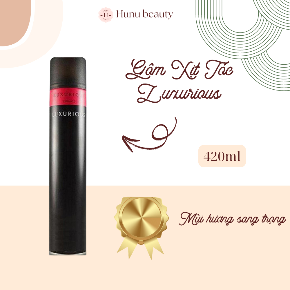 Gôm xịt giữ nếp tóc Luxurious, hàng loại 1, mùi thơm, giữ nếp tốt 420ml