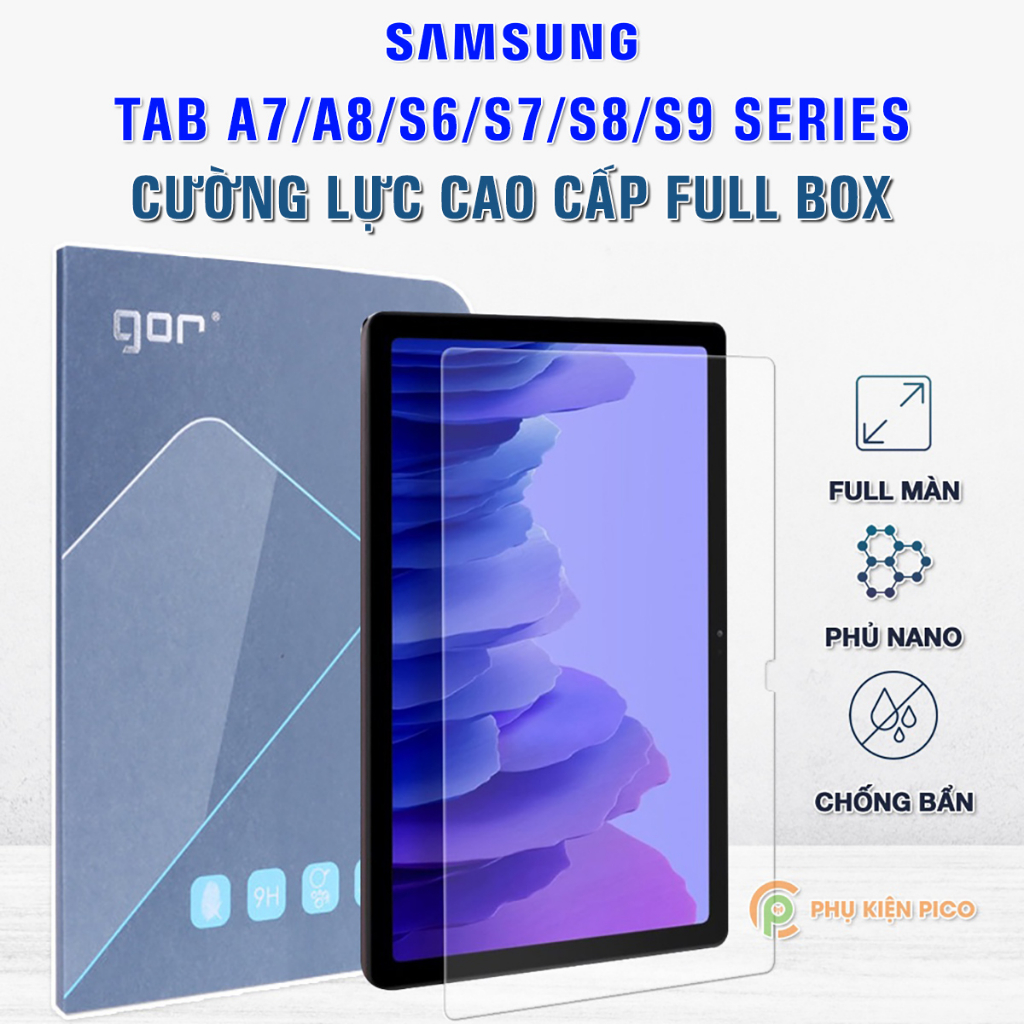 Cường lực Samsung Tab A7 2020 / Tab S6 / Tab S7 / S8 / S9 Ultra chính hãng Gor - Dán màn hình Samsung Galaxy Tab A7 2020