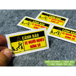 Tem cảnh báo dán trang trí xe và nhiều vị trí khác