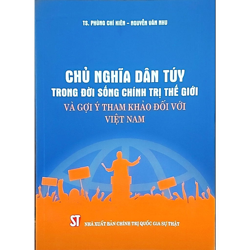 Sách - Chủ nghĩa dân túy trong đời sống chính trị thế giới và gợi ý tham khảo đối với Việt Nam