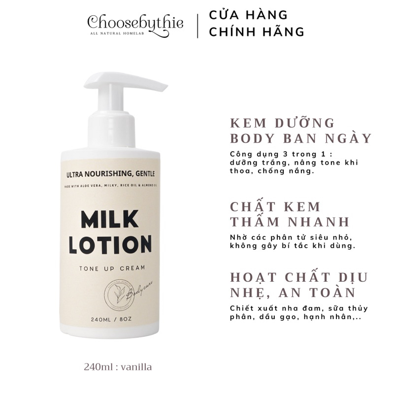 Kem dưỡng trắng da body Milk Lotion chiết xuất từ thiên nhiên chai 240ml - Choosebythie