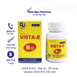 Vista b b12 - đại uy - bổ sung vitamin nhóm b lọ 100 viên