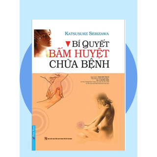 Sách Bí Quyết Bấm Huyệt Chữa Bệnh