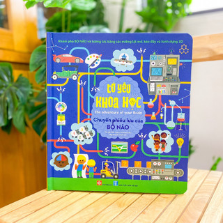 Sách thiếu nhi- Tớ yêu khoa học -Chuyến phiêu lưu của bộ não