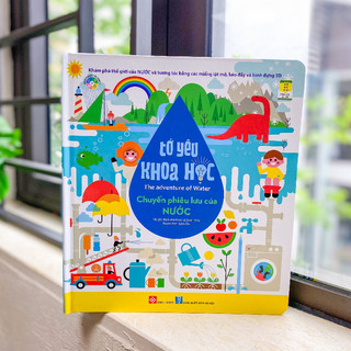 Sách thiếu nhi- Tớ yêu khoa học -Chuyến phiêu lưu của nước