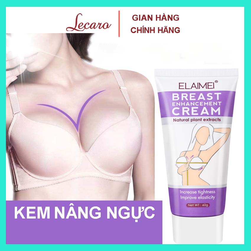 Kem nâng ngực Elaimei nở ngực chống chảy xệ làm săn chắc tăng kích thước vòng 1 làm hồng ngũ hoa - Lecro Store