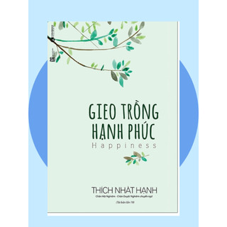 Sách Gieo Trồng Hạnh Phúc