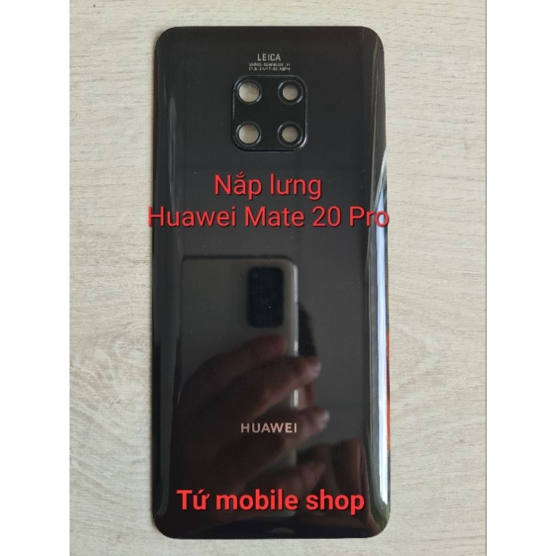 Nắp lưng Huawei Mate 20 Pro , có kính camera , có keo viền