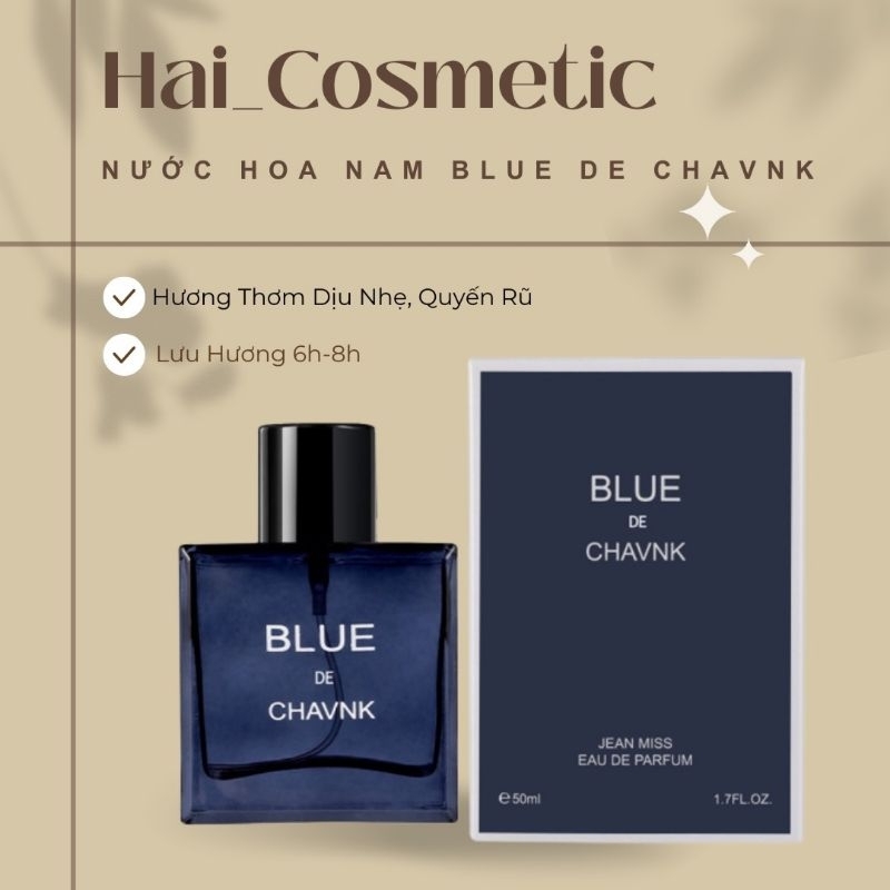 Nước Hoa Nam Blue To Chavnk 50ml Đẳng Cấp Phái Mạnh, Hương Thơm Nam Tính, Lưu Hương Lâu, Nước Hoa Nam Cuốn Hút Sexy