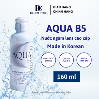 Nước ngâm lens Aqua b5 nhỏ 160ml rửa, thay, làm sạch, mềm, mới kính áp tròng Decem store