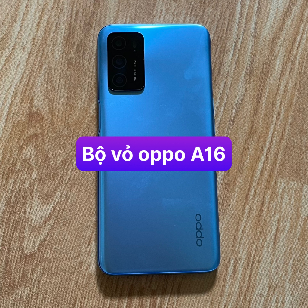 bộ xương vỏ zin điện thoại oppo A16 (kèm cụm kính camera)