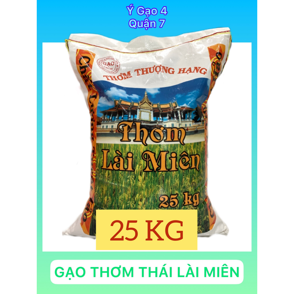Gạo Thơm Thái Lài Miên - Bao 25kg - Thuộc dòng gạo dẻo ít, dẻo vừa, hạt gạo trắng bóng, mùi thơm nhẹ - Ý Gạo 4 Quận 7