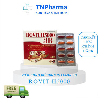 Rovit H5000 3B - vitamin 3B, Mg - bổ thần kinh, giảm đau đầu, đau vai gáy, dây thần kinh ngoại biên