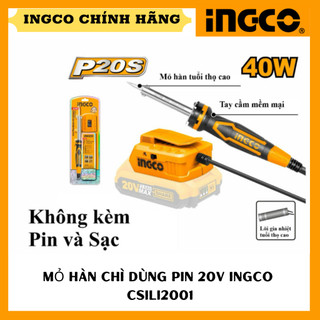 Mỏ hàn chì dùng pin lithium-ion 20v-40 ingco csili2001 hàng chính hãng