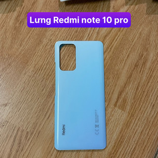 Kính lưng xiaomi Redmi note 10 pro ,lưng zin sẵn keo dán