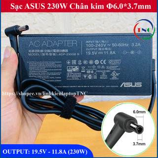 Sạc laptop asus 19.5v - 11.8a - 230w chân kim to 6.0x3.7mm model adp-230gb b