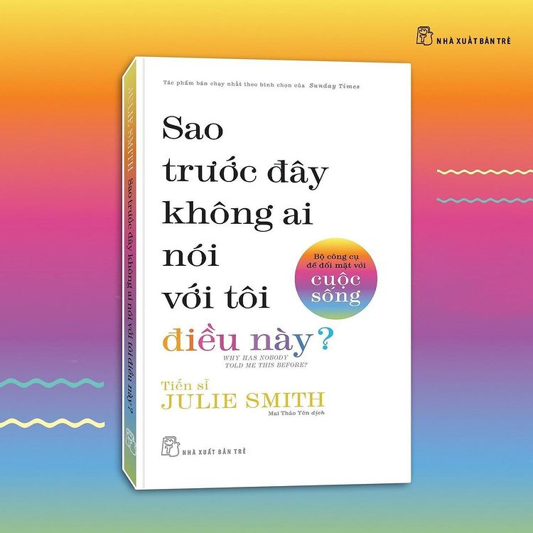 Sách Sao trước đây không ai nói với tôi điều này? - Bộ công cụ để đối mặt với cuộc sống