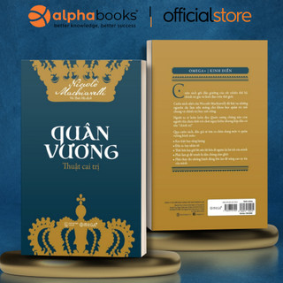 Sách > Quân Vương Thuật Cai Trị - Tìm Ra Chân Dung Vị Quân Vương Hình Mẫu (Omega Plus)