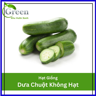 Hạt Giống Dưa Chuột (Dưa Leo) Không Hạt Trái Ngắn 15H