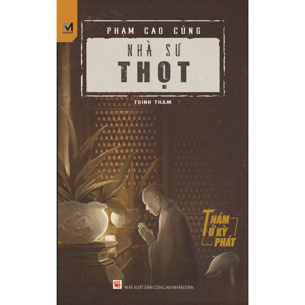 Sách Trinh Thám Việt Nam, Tiểu Thuyết Trinh Thám - Thám Tử Kỳ Phát - Nhà Sư Thọt - Phúc Minh Books