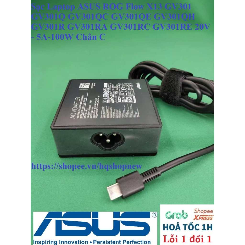 ⚡️ Sạc Laptop ASUS ROG Flow X13 GV301 GV301Q GV301QC GV301QE GV301QH GV301R GV301RA GV301RC GV301RE 20V - 5A-100W Chân C