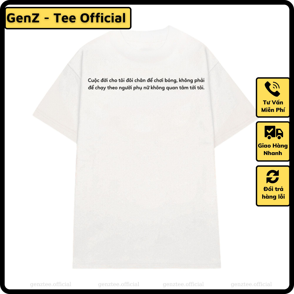 Áo thun Cuộc Đời Cho Tôi Đôi Chân Để Tôi Đá Bóng, phong cách trẻ trung năng động form rộng nam nữ đủ size