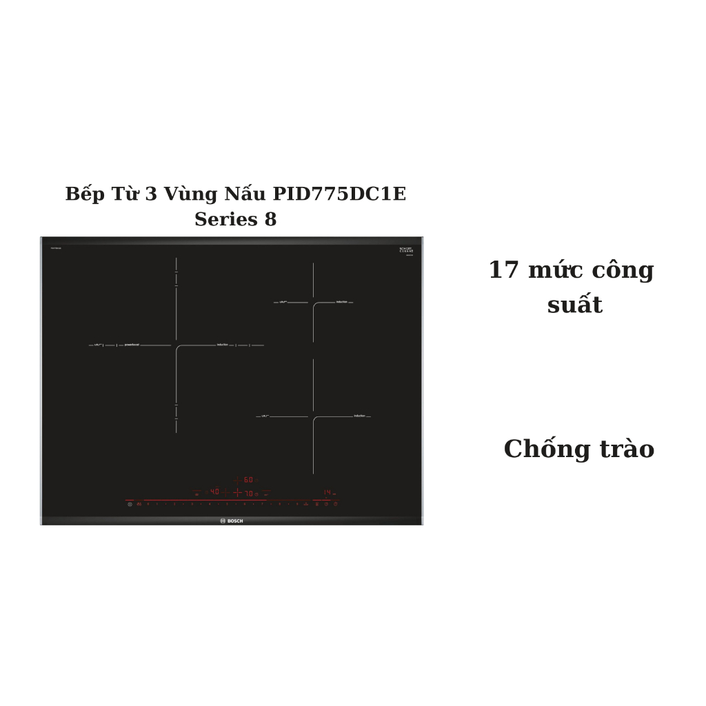 Bếp từ Bosch 2, 3 vùng nấu  PID775DC1E, PID675DC1E,  PPI82560MS -  Serie 8