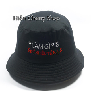 Nón tai bèo, nón bucket vành nhỏ Làm gì để nhiều tiền - Chất liệu vải Cotton thoáng mát.