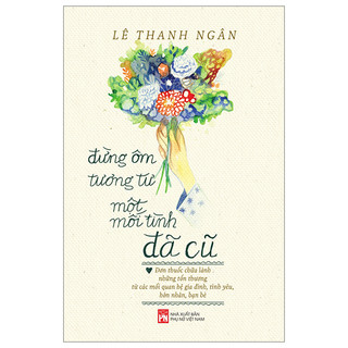 Sách - Đừng ôm tương tư một mối tình đã cũ
