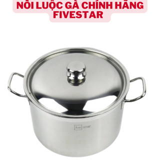 Nồi luộc gà Fivestar 3 đáy inox 430 26/28/30/32/36cm-đun từ chính hãng giá tốt