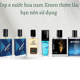 TỔNG HỢP CÁC MÙI NƯỚC HOA XMEN ĐƯỢC SĂN LÙNG NHẤT 2020