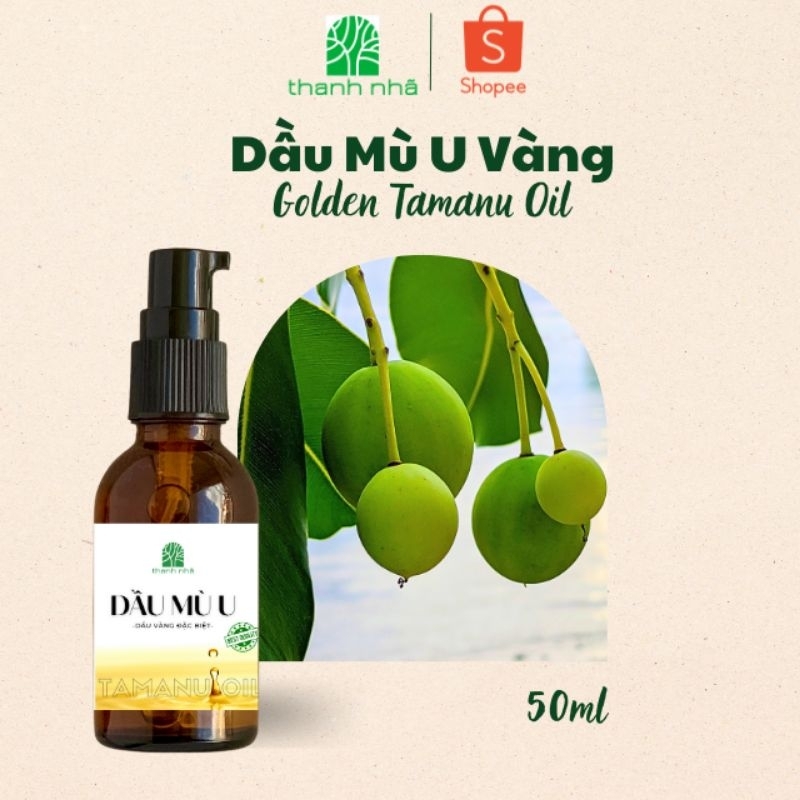 DẦU MÙ U/TAMANU OIL/50ML