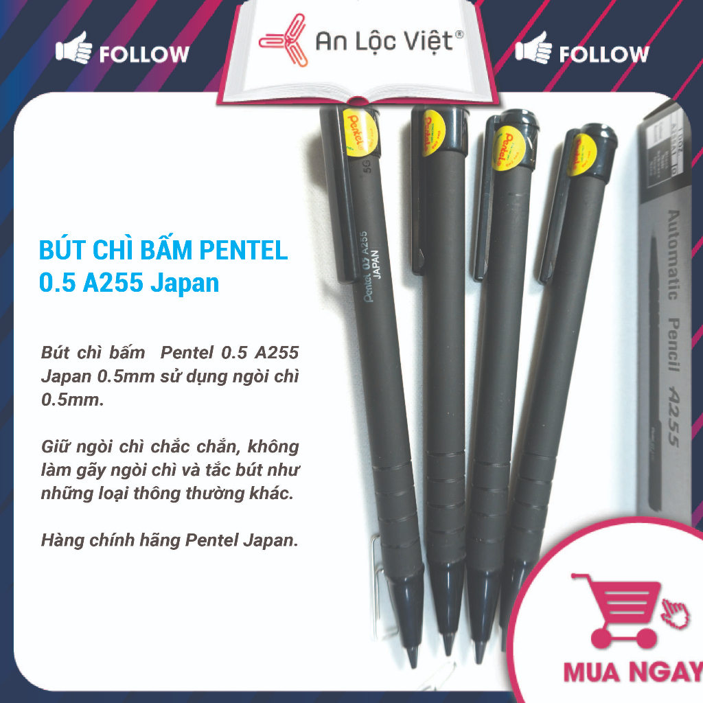 Bút chì bấm Pentel A255 0.5mm, loại bút chì kim cực kỳ phổ biến cho các Học Sinh - Sinh Viên - Nhân viên văn phòng