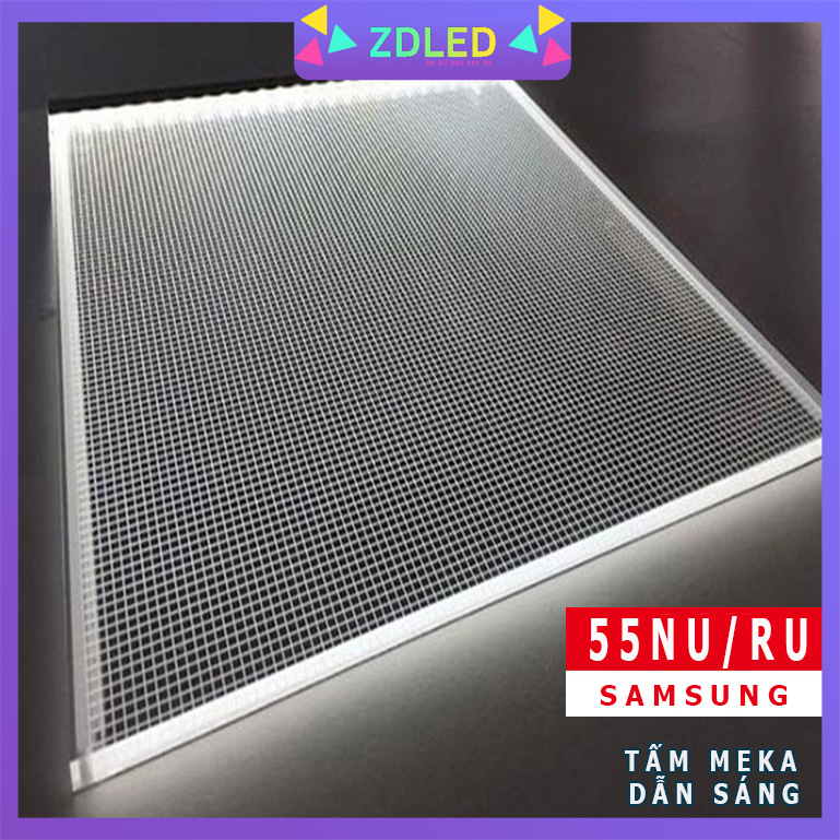 TẤM MEKA DẪN SÁNG 55NU 55RU - DÙNG CHO TIVI SAMSUNG 55NU 55RU HÀNG MỚI 100% TẤM MICA DẪN SÁNG 55NU 55RU