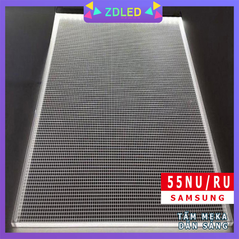 TẤM MEKA DẪN SÁNG 55NU 55RU - DÙNG CHO TIVI SAMSUNG 55NU 55RU HÀNG MỚI 100% TẤM MICA DẪN SÁNG 55NU 55RU
