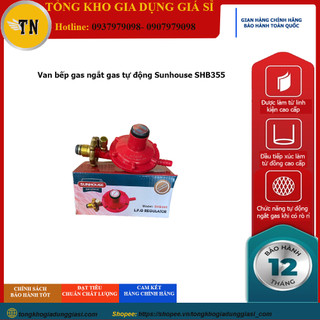 Van bếp gas ngắt gas tự động Sunhouse SHB355