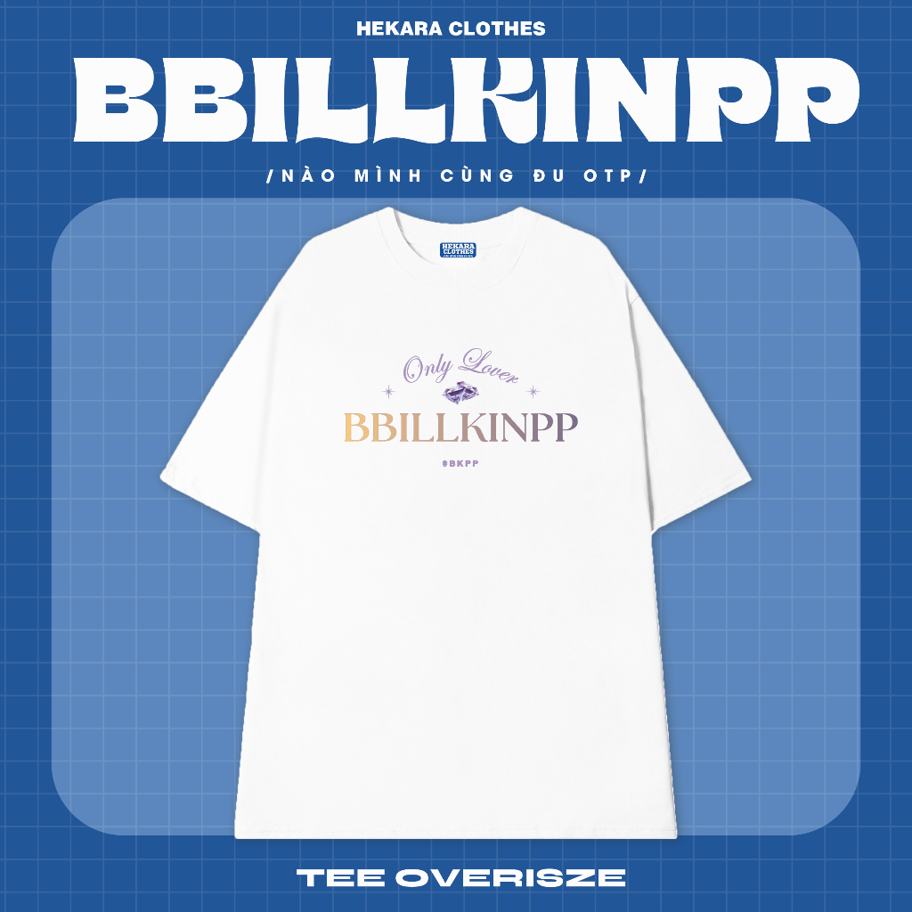 Áo Tee BbillkinPP /bkpp/ - Hekara Clothes